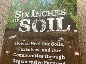 Six Inches of Soil